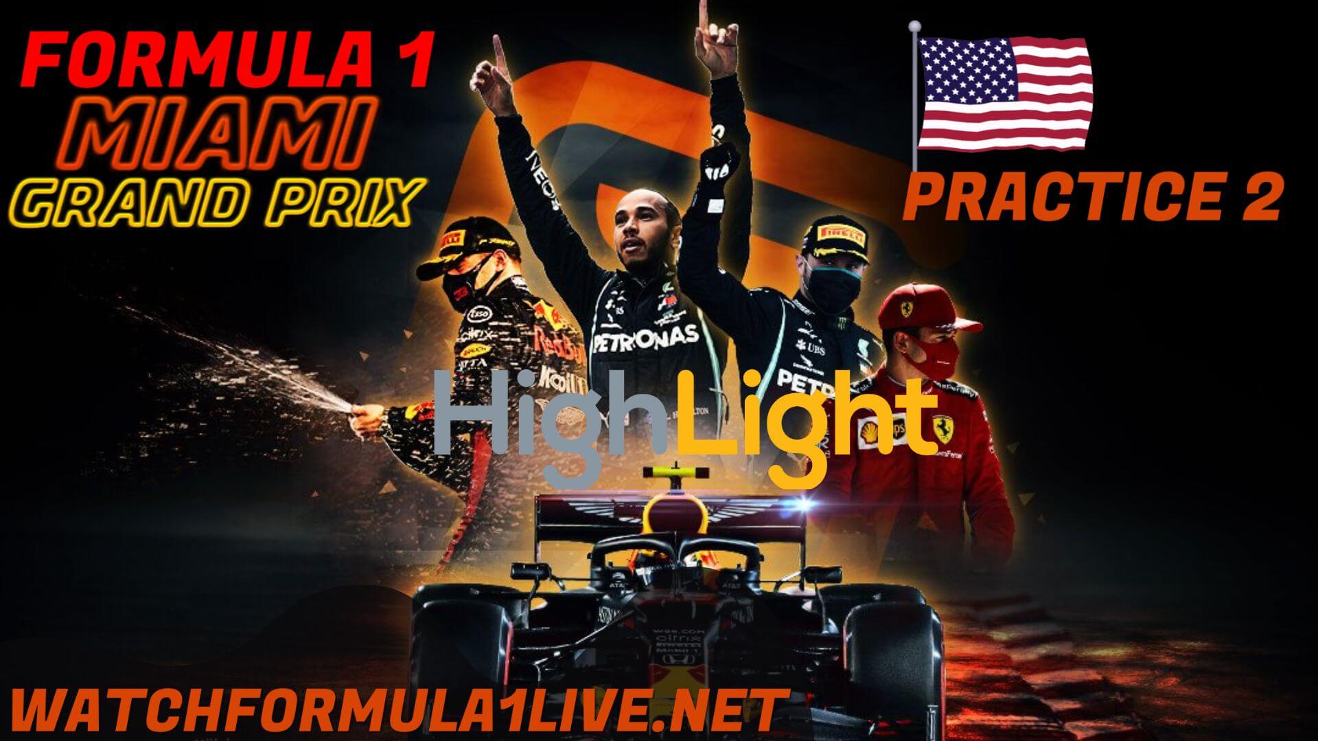 Formula 1 Miami 2022 GP P2 Highlights