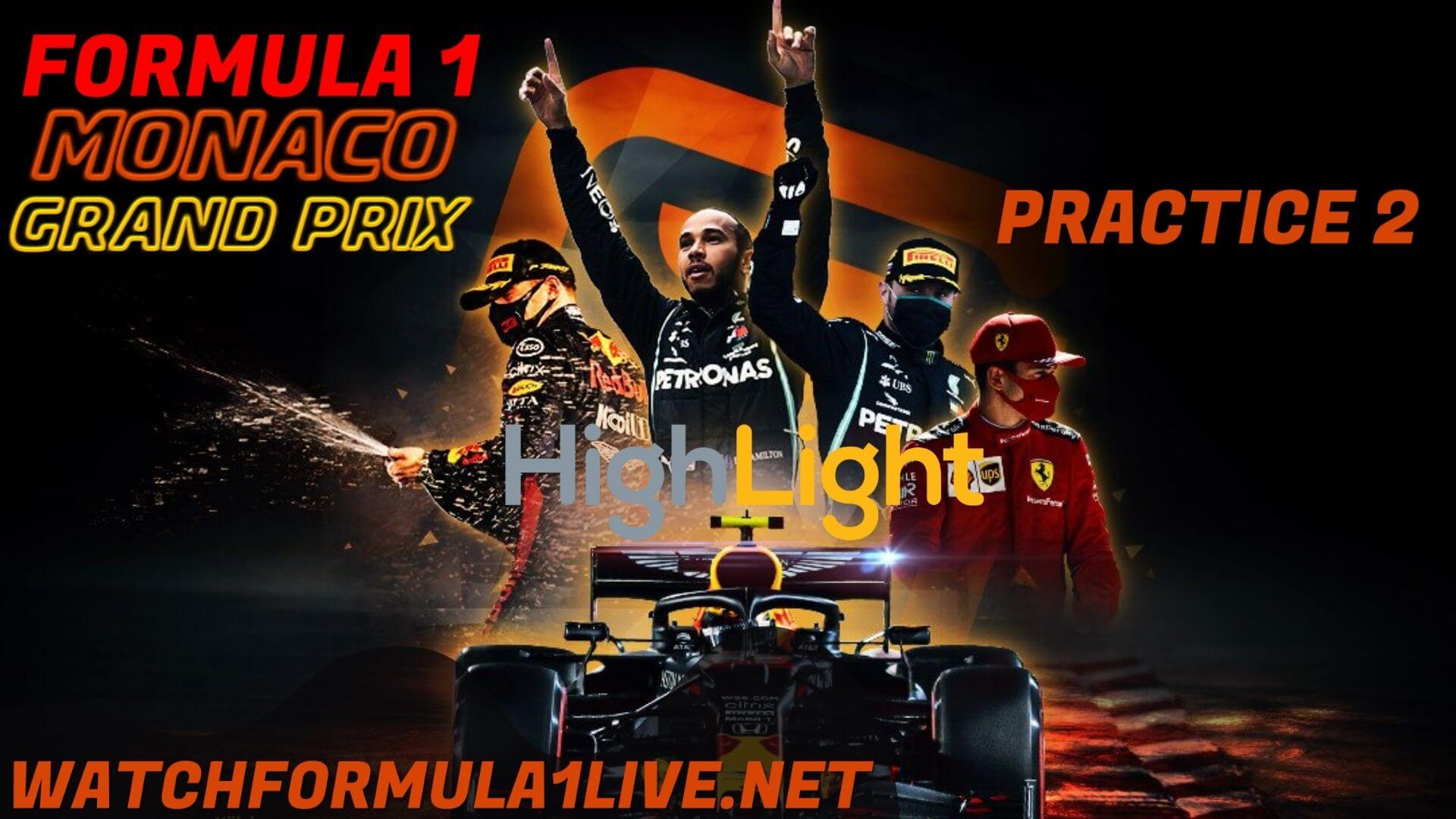 Formula 1 Monaco 2022 GP P2 Highlights
